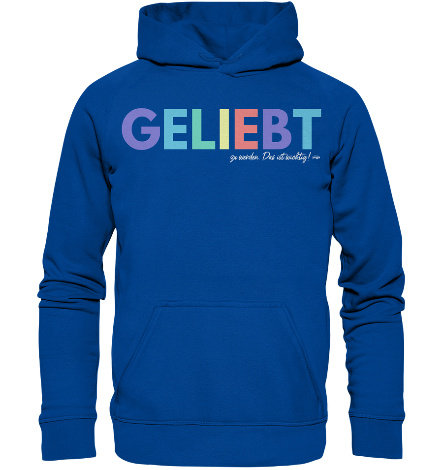 Lieblingsshirt - Geliebt zu werden - Limited Edition - Basic Unisex Hoodie