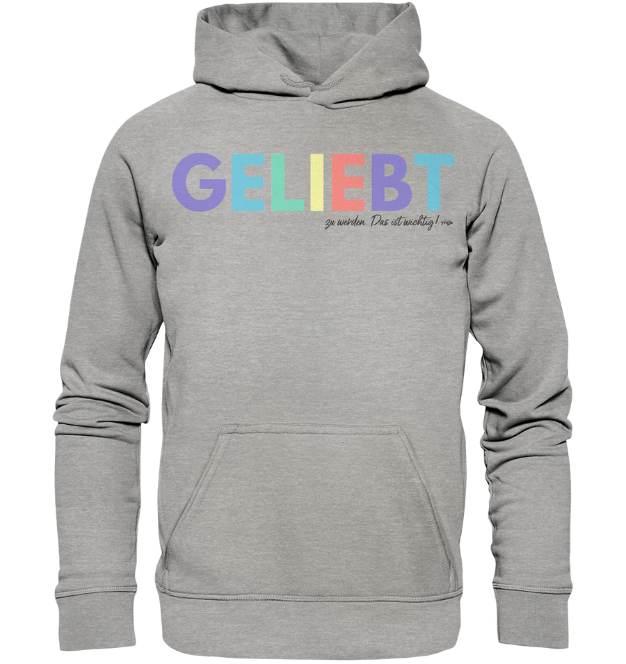 Lieblingsshirt - Geliebt zu werden - Limited Edition - Basic Unisex Hoodie