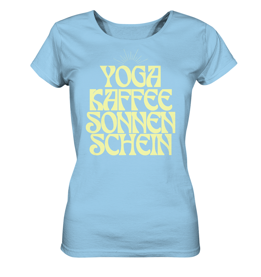 fly Lieblingsshirt - Yoga, Kaffee, Sonnenschein - Ladies Organic Shirt