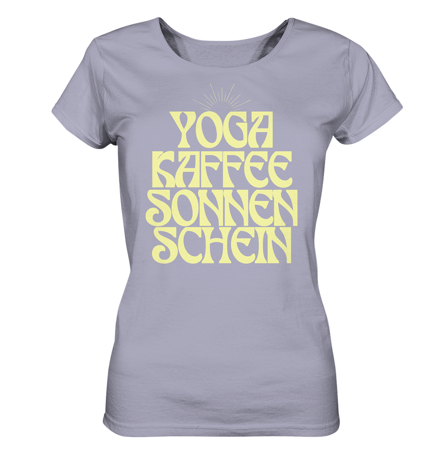 fly Lieblingsshirt - Yoga, Kaffee, Sonnenschein - Ladies Organic Shirt
