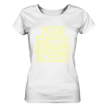fly Lieblingsshirt - Yoga, Kaffee, Sonnenschein - Ladies Organic Shirt