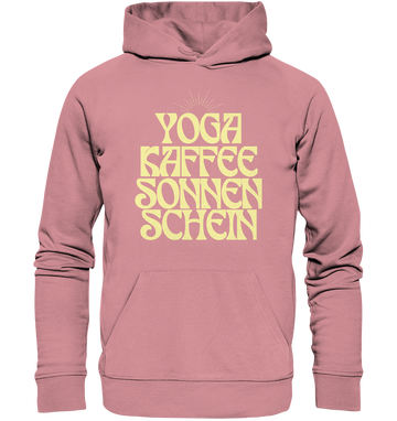 fly Lieblingsshirt - Yoga, Kaffee, Sonnenschein - Organic Basic Hoodie