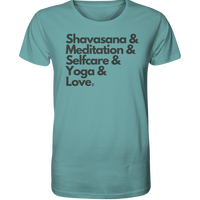 fly Lieblingsshirt - Shavasana & Meditation & Selfcare & Yoga & Love Spruch - Unisex Bio Organic - Organic Shirt